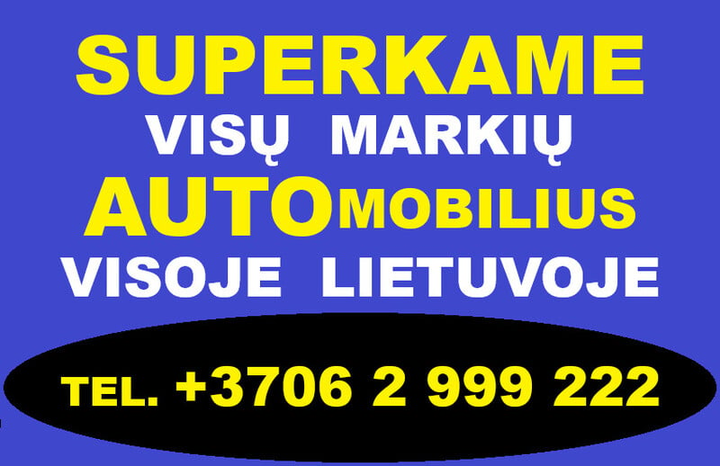 Auto supirkimas visoje Lietuvoje I +3706 2 999 222